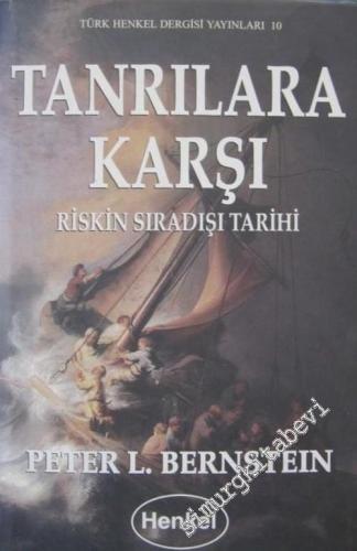 Tanrılara Karşı Riskin Sıradışı Tarihi -