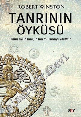 Tanrının Öyküsü: Tanrı mı İnsanı, İnsan mı Tanrıyı Yarattı ? -