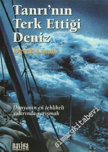 Tanrı'nın Terk Ettiği Deniz "Dünyanın En Tehlikeli Sularında Yarışmak" -