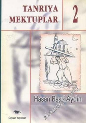 Tanrıya Mektuplar 2 -        2004