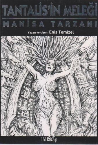 Tantalis'in Meleği Manisa Tarzanı -
