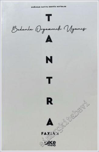 Tantra : Bedenle Orgazmik Uyanış : Doğudan Batıya Erotik Metinler -        2025