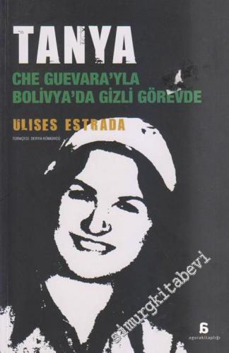 Tanya: Che Guevara'yla Bolivya'da Gizli Görevde -