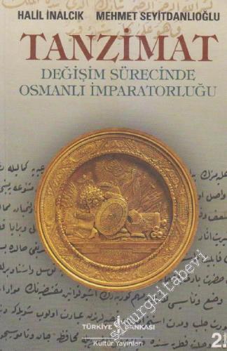 Tanzimat: Değişim Sürecinde Osmanlı İmparatorluğu