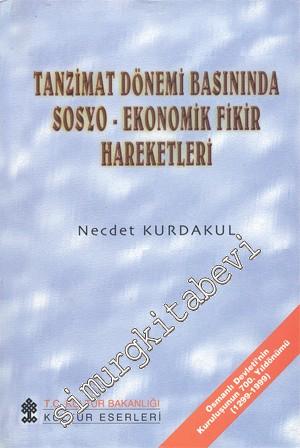 Tanzimat Dönemi Basınında Sosyo - Ekonomik Fikir Hareketleri -