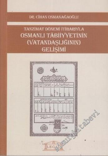 Tanzimat Dönemi İtibarıyla Osmanlı Tabiiyyetinin (Vatandaşlığının) Gel