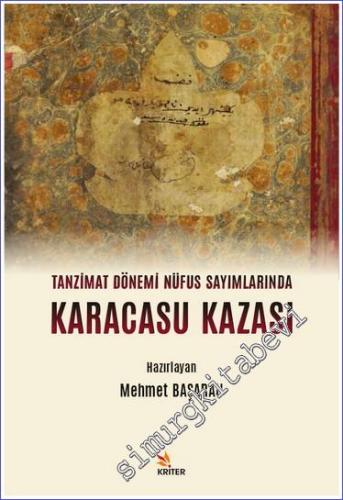 Tanzimat Dönemi Nüfus Sayımlarında Karacasu Kazası -        2021
