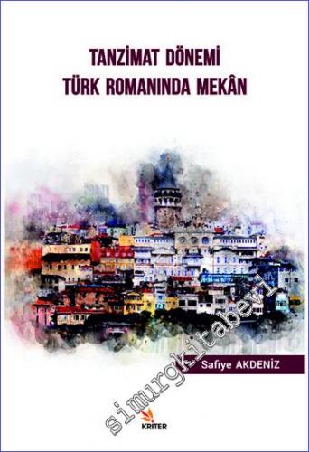 Tanzimat Dönemi Türk Romanında Mekan -        2019