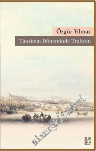 Tanzimat Döneminde Trabzon -