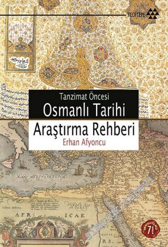 Tanzimat Öncesi Osmanlı Tarihi Araştırma Rehberi -        2016