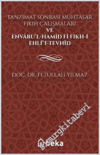 Tanzimat Sonrası Muhtasar Fıkıh Çalışmaları ve Envarü'l-Hamid fi Fıkh-i Ehli't-Tevhid -        2025