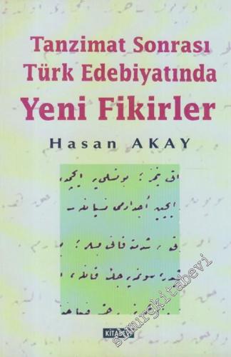 Tanzimat Sonrası Türk Edebiyatında Yeni Fikirler -        1998