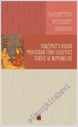 Tanzimat'a Kadar Muhtasar Türk Edebiyatı Tarihi ve Numuneleri -        2025