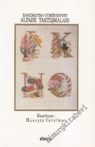 Tanzimat'tan Cumhuriyet'e Alfabe Tartışmaları -