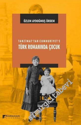 Tanzimat'tan Cumhuriyet'e Türk Romanında Çocuk