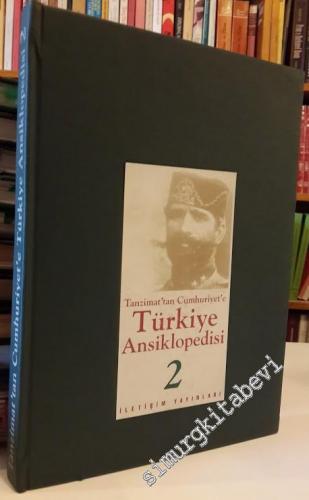 Tanzimat'tan Cumhuriyet'e Türkiye Ansiklopedisi, Cilt: 2 -        1995