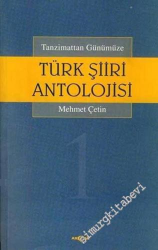 Tanzimattan Günümüze Türk Şiiri Antolojisi 4 Cilt TAKIM