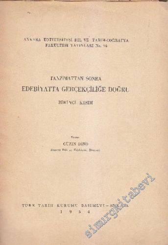 Tanzimat'tan Sonra Edebiyatta Gerçekçiliğe Doğru: Birinci Kısım -        1954