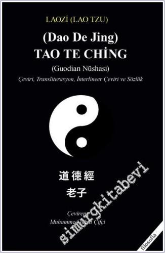 Tao Te Ching (Guodian Nüshası) Transliterasyon İnterlineer Çeviri ve Sözlük -        2025