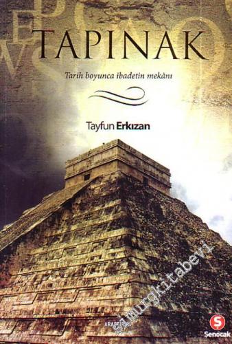 Tapınak Tarih Boyunca İbadetin Mekânı -