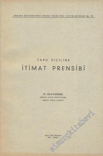 Tapu Sicilinde İtimat Prensibi -