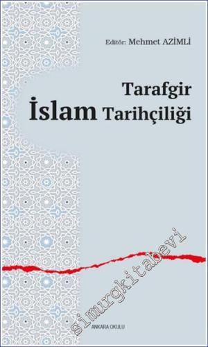 Tarafgir İslam Tarihçiliği - 2023