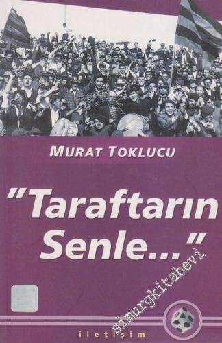 Taraftarın Senle  -        2001