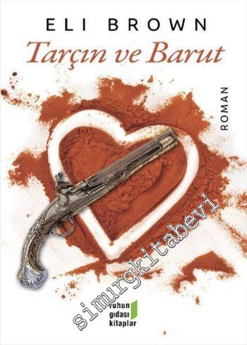 Tarçın ve Barut -