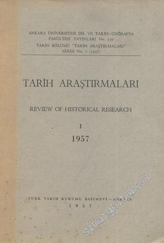 Tarih Araştırmaları Dergisi = Review of Historical Research I - Sayı: 1, 1957       1957