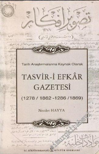 Tarih Araştırmalarına Kaynak Olarak Tasvir-i Efkar Gazetesi (1278 / 18