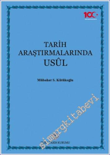 Tarih Araştırmalarında Usul -        2023