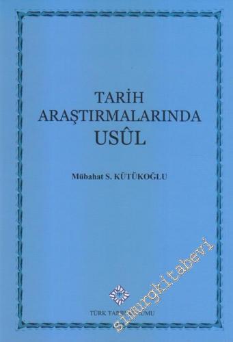 Tarih Araştırmalarında Usul CİLTLİ -        2017