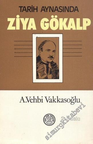 Tarih Aynasında Ziya Gökalp -