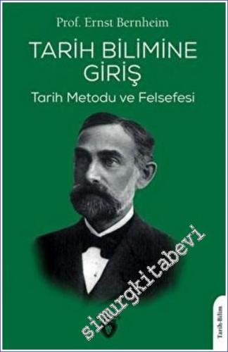 Tarih Bilimine Giriş : Tarih Metodu ve Felsefesi -        2022