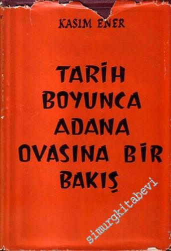 Tarih Boyunca Adana Ovasına Bir Bakış