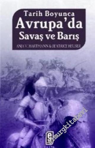 Tarih Boyunca Avrupa'da Savaş ve Barış -        2006