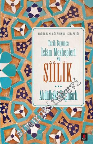 Tarih Boyunca İslam Mezhepleri ve Şîîlik