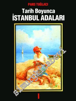 Tarih Boyunca İstanbul Adaları Cilt: 1 -        1989