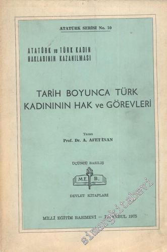 Tarih Boyunca Türk Kadınının Hak ve Görevleri: Atatürk ve Türk Kadın H