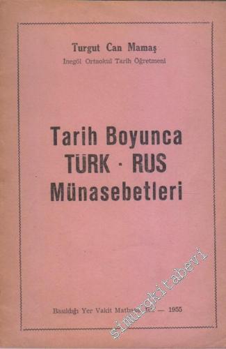Tarih Boyunca Türk - Rus Münasebetleri