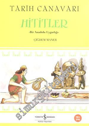 Tarih Canavarı Hititler -        2009
