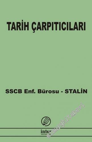 Tarih Çarpıtıcıları: SSCB Enformasyon Bürosu -