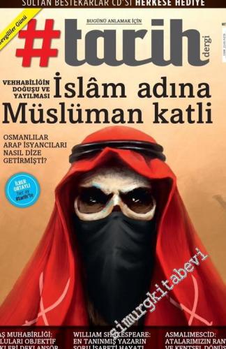#Tarih Dergi - Dosya: İslam Adına Müslüman Katli - Sayı 21      Şubat
