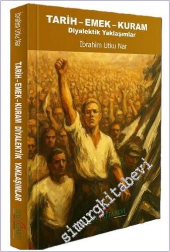 Tarih - Emek - Kuram : Diyalektik Yaklaşımlar -        2025
