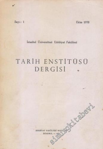 Tarih Enstitüsü Dergisi - Sayı: 1 Ekim