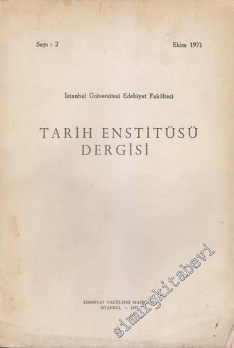 Tarih Enstitüsü Dergisi - Sayı: 2, Ekim 1971