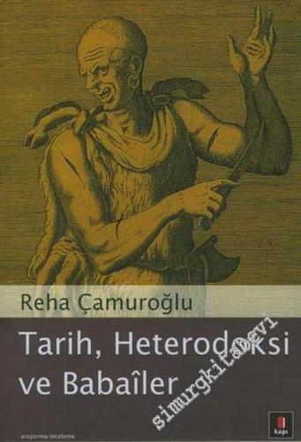 Tarih Heterodoksi ve Babailer -        2017