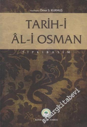 Tarih-i Al-i Osman - Çevriyazı, Tıpkıbasım, Sözlük