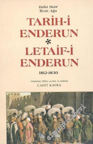 Tarih-i Enderun / Letaif-i Enderun 1812 - 1830 : Enderunlu Çuhadar İly