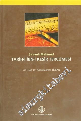 Tarih-i İbn-i Kesir Tercümesi: Giriş, İnceleme, Metin, Sözlük -